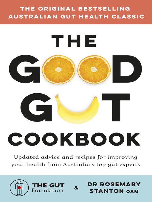 Title details for The Good Gut Cookbook by The Gut Foundation - Available